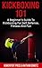 Kickboxing 101 by HowExpert