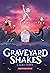 Graveyard Shakes: A Graphic...