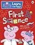 Peppa: First Science (Peppa Pig)