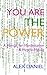 YOU ARE THE POWER: A Manual...