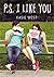 PS I Like You by Kasie West