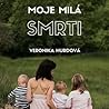 Moje milá smrti
