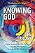 Knowing God – The Trilogy by Christopher J.H. Wright
