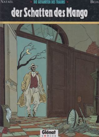 Die Gefährten des Traums: Der Schatten des Mango