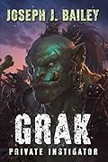 Grak: Private Instigator