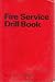 Fire Service drill book