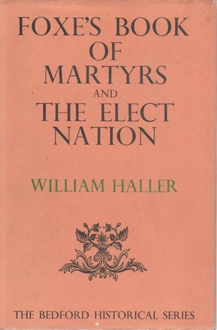 Foxe's 'Book of Martyrs' and the Elect Nation