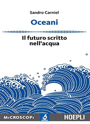 Oceani: Il futuro scritto nell'acqua
