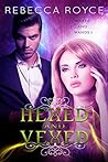 Hexed and Vexed by Rebecca Royce