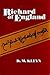 Richard of England by D.M. Kleyn