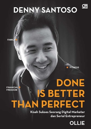 Done is Better Than Perfect: Kisah Sukses Seorang Digital Marketer & Serial Entrepreneur