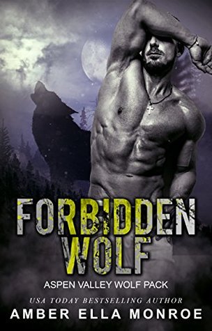 Forbidden Wolf (Aspen Valley Wolf Pack, #8)