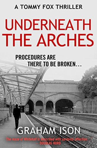 Underneath The Arches (Tommy Fox #6)