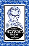 Aunt Dot's Cookbook Collection of Pies & Cobblers by Dorothy Hawkes