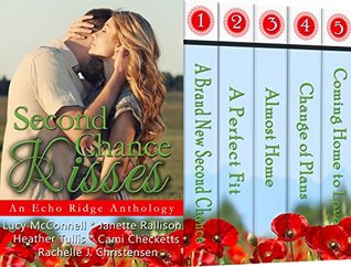 Second Chance Kisses (Echo Ridge Anthology)