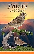 Felicity and the Scary Bear