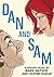 Dan and Sam