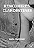 Rencontres clandestines