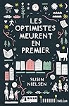 Les optimistes meurent en premier by Susin Nielsen