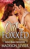 Out-Foxxe'd (A Rosie Peaks Crossover #5) Out-Foxxe'd (A Rosie Peaks Crossover #5)