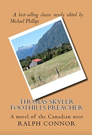 Thomas Skyler Foothills Preacher (Stories of Yesteryear Book 2)