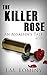 The Killer Rose: An Assassi...