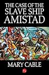 Book cover for The Case of the Slave Ship Amistad