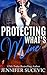 Protecting What's Mine by Jennifer Sucevic Protecting What's Mine by Jennifer Sucevic