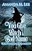 You Give Witch a Bad Name by Amanda M. Lee