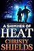 A Shimmer of Heat: A Resolution Security Novel (Resolution Security Series #1)