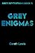 Grey Enigmas by Gareth  Lewis