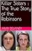 Killer Sisters : The True S...