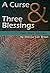 A Curse & Three Blessings: Four Short Stories