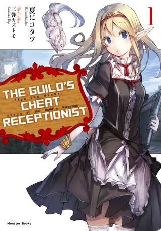 The Guild’s Cheat Receptionist - Volume 01 (ebook)