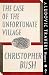 The Case of the Unfortunate Village (Ludovic Travers #8)