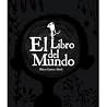 El libro del mundo by Eliacer Cansino
