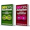 DevOps: 2 Manuscripts - DevOps Handbook and DevOps Adoption