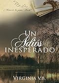 Un Adiós Inesperado (Bilogía Los Sauces nº 1)