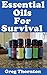 Essential Oils For Survival...