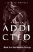 Addicted (The Morello Serie...