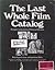 The Last Whole Film Catalog by Films Incorporated