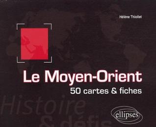 Le Moyen-Orient: histoire et défis