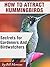 How To Attract Humminbirds ...