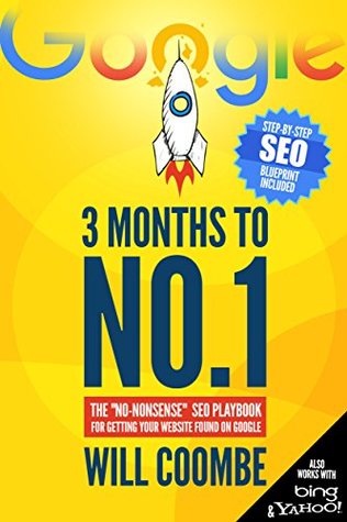 3 Months to No.1: The 2025 "No-Nonsense" SEO Playbook for Getting Your Website Found on Google (Kindle Edition)