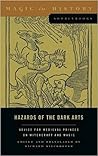 Hazards of the Dark Arts by Richard Kieckhefer