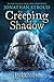 The Creeping Shadow
