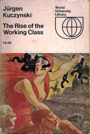 The Rise of the Working Class (Paperback)