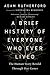 A Brief History of Everyone Who Ever Lived: The Human Story Retold Through Our Genes