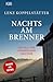 Nachts am Brenner - Ein Fal...