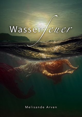 Wasserfeuer (German Edition)